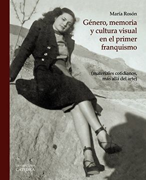 portada Género, memoria y cultura visual en el primer franquismo (in Spanish)