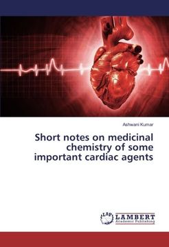 portada Short notes on medicinal chemistry of some important cardiac agents