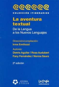 portada Aventura Textual, la: De la Lengua a los Nuevos Lenguajes
