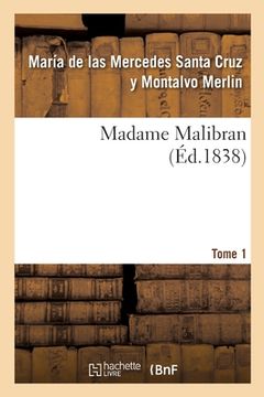 portada Madame Malibran. Tome 1 (en Francés)