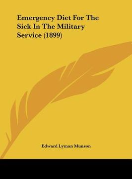 portada emergency diet for the sick in the military service (1899) (en Inglés)