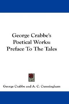 portada george crabbe's poetical works: preface to the tales (en Inglés)