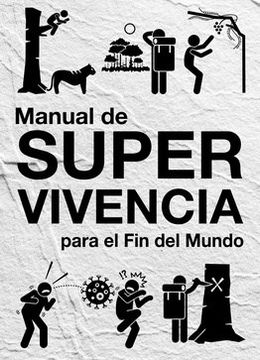 portada Manual de Supervivencia Para el fin del Mundo (in Spanish)