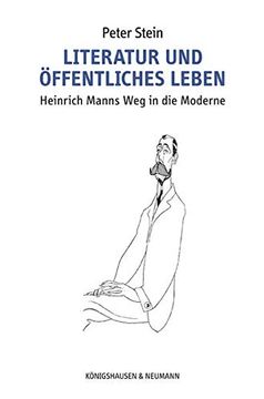 portada Literatur und Öffentliches Leben Heinrich Manns weg in die Moderne (en Alemán)