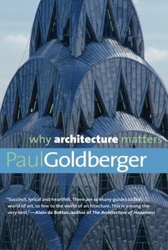 portada Why Architecture Matters (Why x Matters s. ) (en Inglés)