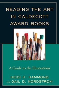 portada Reading the Art in Caldecott Award Books: A Guide to the Illustrations