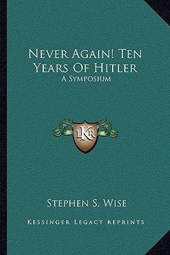 portada never again! ten years of hitler: a symposium (in English)