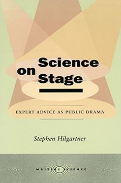 portada Science on Stage: Expert Advice as Public Drama (Writing Science) (en Inglés)