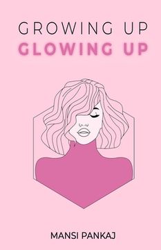 portada Growing up glowing up (en Inglés)