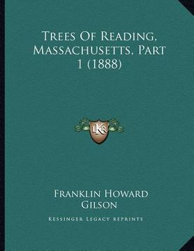 portada trees of reading, massachusetts, part 1 (1888) (en Inglés)