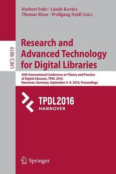 portada Research and Advanced Technology for Digital Libraries: 20th International Conference on Theory and Practice of Digital Libraries, Tpdl 2016, Hannover (en Inglés)
