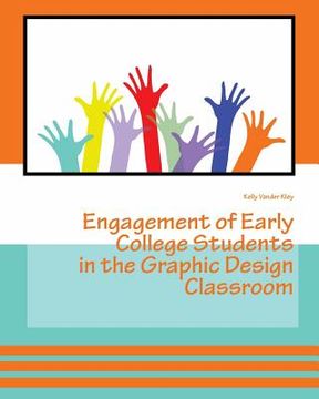 portada Engagement of Early College Students in the Graphic Design Classroom (en Inglés)