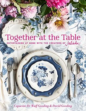portada Together at the Table: Entertaining at Home With the Founders of Juliska (in English)