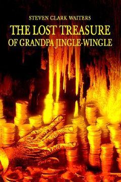 portada the lost treasure of grandpa jingle-wingle (en Inglés)