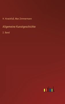 portada Allgemeine Kunstgeschichte: 2. Band (en Alemán)