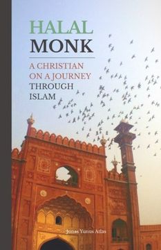 portada Halal Monk: A Christian on a Journey through Islam