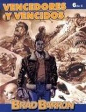 brad barron 06: vencedores y vencidos (ultimo numero)