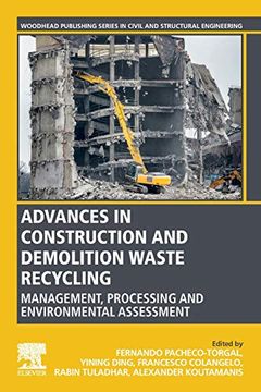 portada Advances in Construction and Demolition Waste Recycling: Management, Processing and Environmental Assessment (Woodhead Publishing Series in Civil and Structural Engineering) (en Inglés)