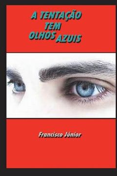 portada A Tentação Tem Olhos Azuis (en Portugués)