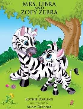 portada Mrs. Libra and Zoey Zebra (en Inglés)
