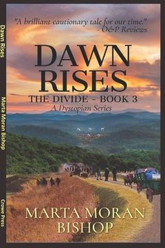 portada Dawn Rises: Book 3 of The Divide (in English)