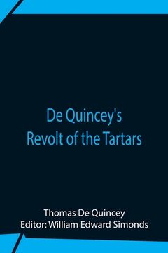 portada De Quincey'S Revolt Of The Tartars