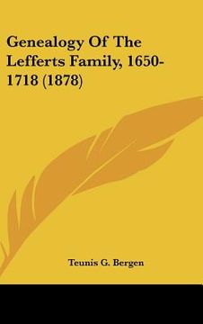 portada genealogy of the lefferts family, 1650-1718 (1878) (en Inglés)