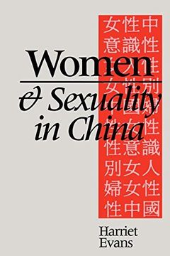 portada Women and Sexuality in China: Dominant Discourses of Female Sexuality and Gender Since 1949: Dominant Discourses on Female Sexuality and Gender Since 1949