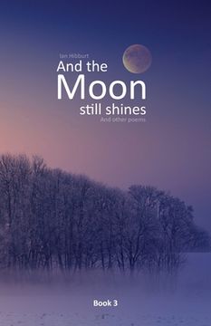 portada And the moon still shines: And other poems (en Inglés)