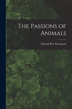 portada The Passions of Animals (en Inglés)