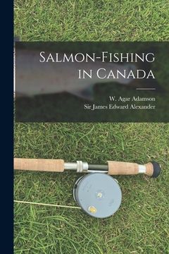 portada Salmon-fishing in Canada [microform] (en Inglés)