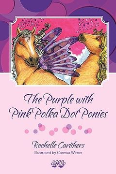 portada the purple with pink polka dot ponies (en Inglés)