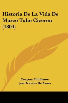 portada Historia de la Vida de Marco Tulio Ciceron (1804)