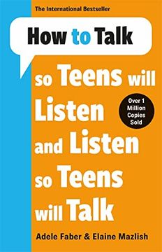 portada How to Talk so Teens Will Listen & Listen so Teens Will Talk