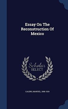portada Essay On The Reconstruction Of Mexico