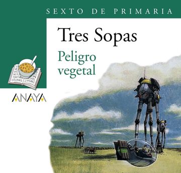 portada Blíster  " Peligro Vegetal "  6º de Primaria (Literatura Infantil (6-11 Años) - Plan Lector Tres Sopas (Castellano))