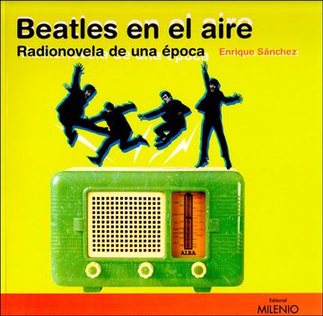 portada Beatles en el Aire: Radionovela de una Época (Música)