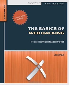 portada The Basics Of Web Hacking: Tools And Techniques To Attack The Web