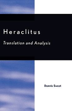 portada heraclitus: translation and analysis (en Inglés)