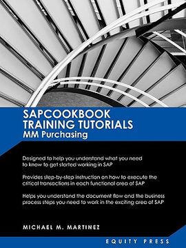 portada sap mm training tutorials: sap mm purchasing essentials guide: sapcookbook training tutorials for mm purchasing (sapcookbook sap training resourc (en Inglés)