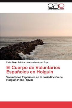 portada el cuerpo de voluntarios espa oles en holgu n (in English)