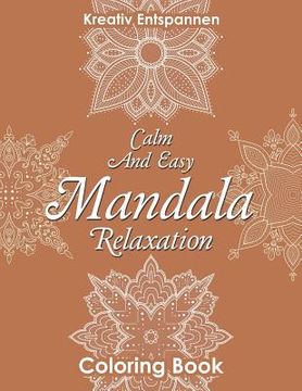 portada Calm And Easy Mandala Relaxation Coloring Book (en Inglés)