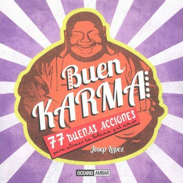 portada Buen Karma: 77 Buenas Acciones Para Atraer la Fortuna y el Amor (in Spanish)