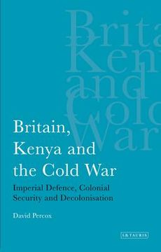 portada britain, kenya and the cold war