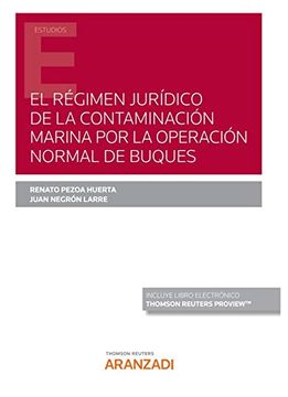 portada El Régimen Jurídico de la Contaminación Marina por la Operación Normal de Buques (Papel + E-Book) (Monografía)