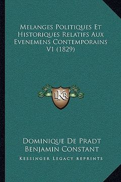 portada Melanges Politiques Et Historiques Relatifs Aux Evenemens Contemporains V1 (1829) (en Francés)