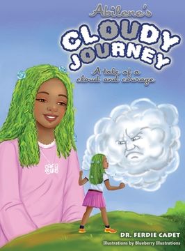portada Abilene's cloudy journey: A tale of a cloud and courage (en Inglés)