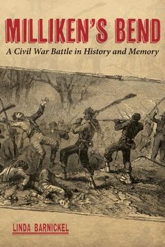 portada Milliken s Bend: A Civil war Battle in History and Memory (in English)