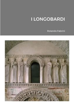 portada I Longobardi (en Italiano)