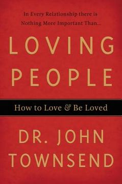 portada Loving People: How to Love & be Loved (en Inglés)